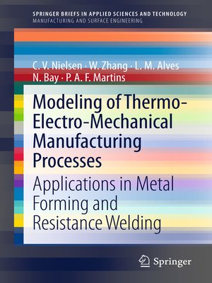 cover image of Modeling of Thermo-Electro-Mechanical Manufacturing Processes